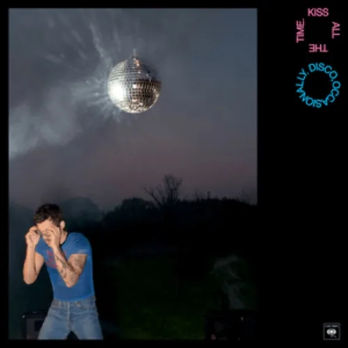 Kiss All the Time. Disco, Occasionally. — Harry Styles